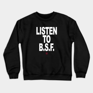 LSTN2BSF Crewneck Sweatshirt